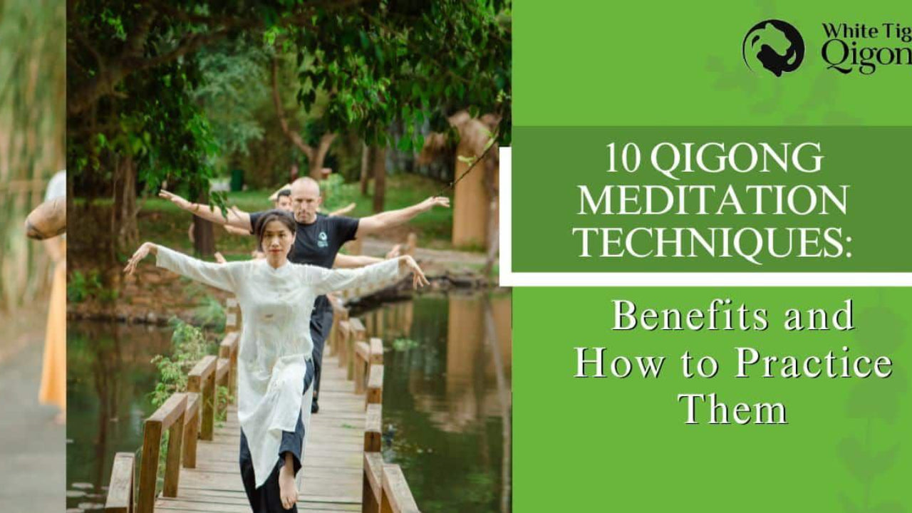 10 Qigong Meditation Techniques