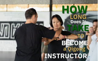 How Long Does It Take to Become a Qigong Instructor?