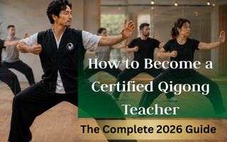 How to Become a Certified Qigong Teacher: The Complete 2026 Guide