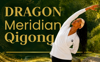 Unlocking the Flow: Dragon Meridian Qigong for Body, Breath, and Energy with Samantha